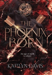 The Phoenix Born