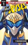The Phoenix Rises