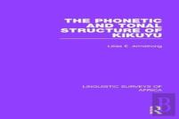The Phonetic And Tonal Structure Of Kikuyu