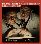 The Photo Publications Of Dr. Paul Wolff & Alfred Tritschler, 1906-2019 /Anglais