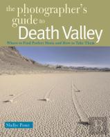 The Photographer'S Guide To Death Valley