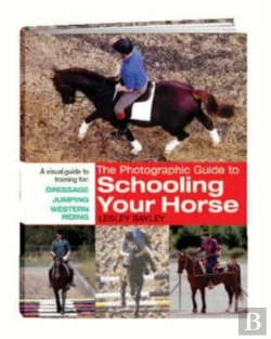 Bertrand.pt - The Photographic Guide To Schooling Your Horse
