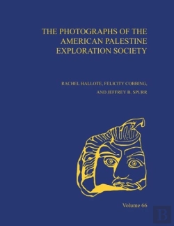 Bertrand.pt - The Photographs Of The American Palestine Exploration Society