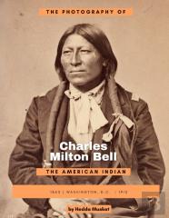 The Photography Of Charles Milton Bell