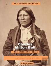 The Photography Of Charles Milton Bell