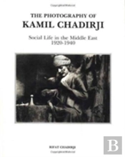 The Photography Of Kamil Chadirji, 1920-1940