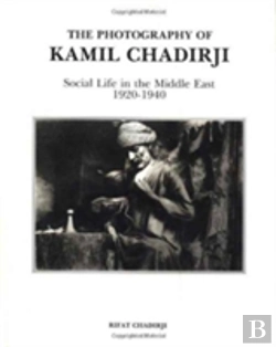 Bertrand.pt - The Photography Of Kamil Chadirji, 1920-1940