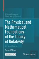 The Physical And Mathematical Foundations Of The Theory Of Relativity