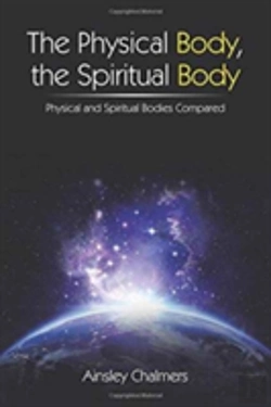 Bertrand.pt - The Physical Body, The Spiritual Body