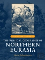 The Physical Geography Of Northern Eurasia