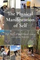 The Physical Manifestation Of Self