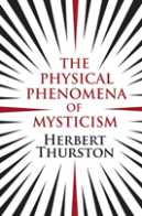 The Physical Phenomena Of Mysticism