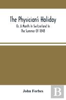 The Physician'S Holiday