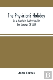 The Physician'S Holiday