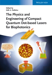 The Physics And Engineering Of Compact Quantum Dot-Based Lasers For Biophotonics