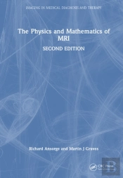 The Physics And Mathematics Of Mri