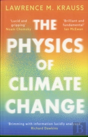 The Physics Of Climate Change