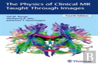 The Physics Of Clinical Mr Taught Through Images