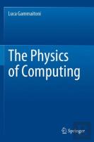 The Physics Of Computing