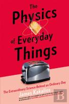 The Physics Of Everyday Things