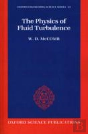 The Physics Of Fluid Turbulence