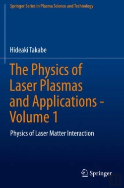 Bertrand.pt - The Physics Of Laser Plasmas And Applications - Volume 1