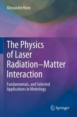Bertrand.pt - The Physics Of Laser Radiationâ€“Matter Interaction
