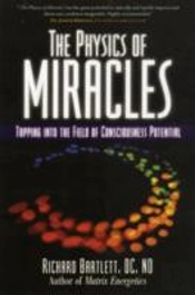 The Physics Of Miracles