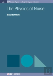 The Physics Of Noise