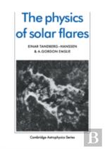 The Physics Of Solar Flares