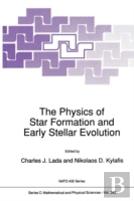 The Physics Of Star Formation And Early Stellar Evolution