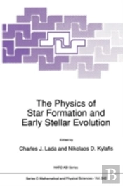 The Physics Of Star Formation And Early Stellar Evolution