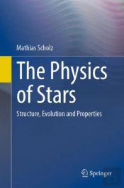 The Physics Of Stars