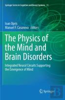 The Physics Of The Mind And Brain Disorders
