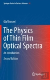 The Physics Of Thin Film Optical Spectra