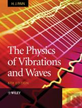 The Physics Of Vibrations And Waves