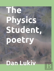 The Physics Student, Poetry