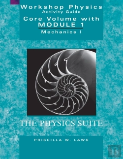 Bertrand.pt - The Physics Suite: Workshop Physics Activity Guide, Core Volume With Module 1