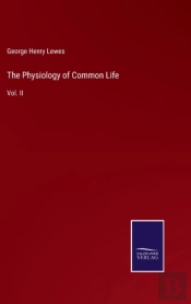 The Physiology Of Common Life