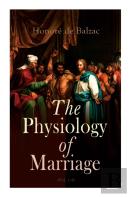 The Physiology Of Marriage (Vol. 1-3)