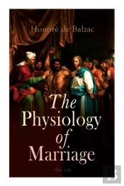 The Physiology Of Marriage (Vol. 1-3)