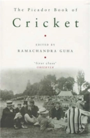 The Picador Book Of Cricket