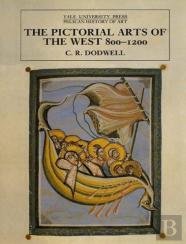 The Pictorial Arts Of The West, 800-1200