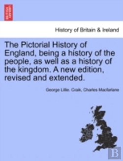 Bertrand.pt - The Pictorial History Of England, Being