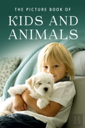 The Picture Book Of Kids And Animals