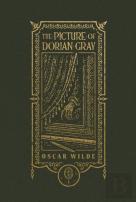 The Picture Of Dorian Gray (The Gothic Chronicles Collection): Deluxe Edition
