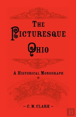 Bertrand.pt - The Picturesque Ohio, A Historical Monograph