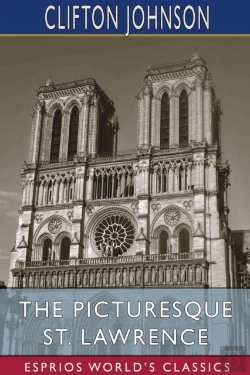 Bertrand.pt - The Picturesque St. Lawrence (Esprios Classics)