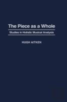 The Piece As A Whole
