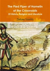 The Pied Piper Of Hamelin At The Crossroads Of History, Religion And Literature